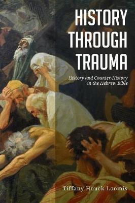 History Through Trauma by Tiffany Houck-Loomis image