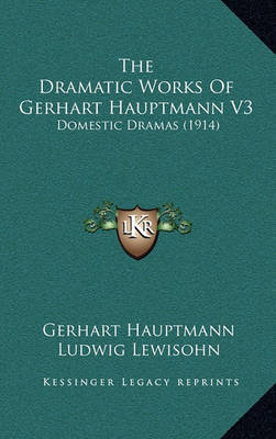 Dramatic Works of Gerhart Hauptmann V3 image