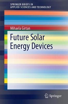 Future Solar Energy Devices by Mihaela Girtan