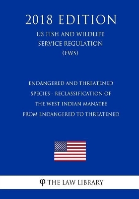 Endangered and Threatened Species - Reclassification of the West Indian