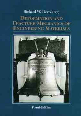 Deformation and Fracture Mechanics of Engineering Materials on Hardback by Richard W. Hertzberg