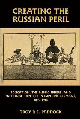 Creating the Russian Peril by Troy R.E. Paddock image