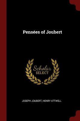 Pensees of Joubert by Joseph Joubert