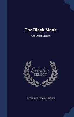 The Black Monk by Anton Pavlovich Chekhov image