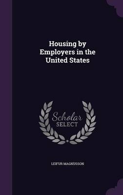 Housing by Employers in the United States by Leifur Magnusson image