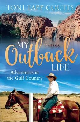 My Outback Life by Toni Tapp Coutts image