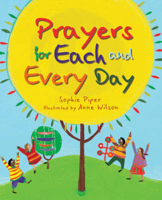 Prayers for Each and Every Day by Sophie Piper image