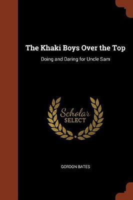 The Khaki Boys Over the Top by Gordon Bates