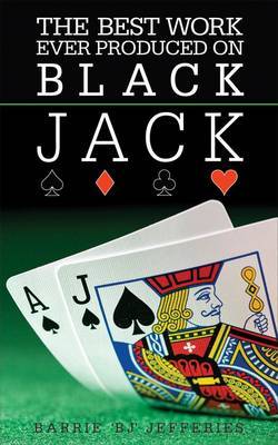 The Best Ever Work Produced on Black Jack by Barrie William Jefferies image