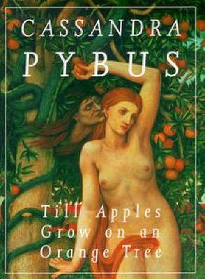 Till Apples Grow on an Orange Tree by Cassandra Pybus image