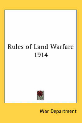 Rules of Land Warfare 1914 on Paperback by War Department