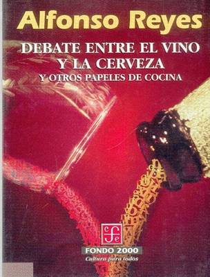 Debate Entre El Vino y La Cerveza y Otros Papeles de Cocina by Henry A Kissinger image