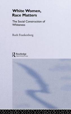White Women, Race Matters by Ruth Frankenberg image