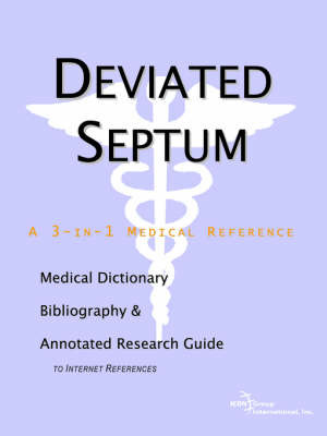 Deviated Septum - A Medical Dictionary, Bibliography, and Annotated Research Guide to Internet References by ICON Health Publications image