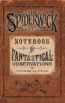 The Spiderwick Chronicles Notebook for Fantastical Observations by Holly Black image