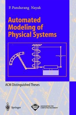 Automated Modeling of Physical Systems by P.Pandurang Nayak