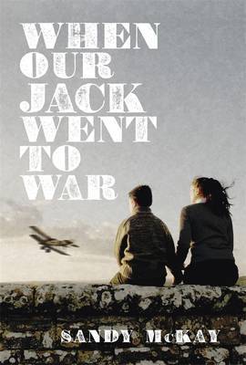 When Our Jack Went to War by Sandy McKay image