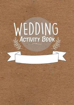 Childrens Wedding Activity Book- Kids Wedding Activities by William C Gibson image