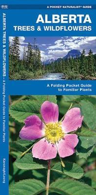 Alberta Trees & Wildflowers : An Introduction to Familiar Species by Senior Consultant James Kavanagh (Senior Consultant, Oxera Oxera Oxera) image