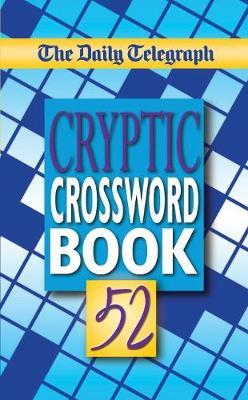 The Daily Telegraph Cryptic Crosswords Book 52 by Telegraph Group Limited image