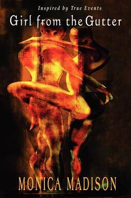 The Girl from the Gutter by Monica Madison image