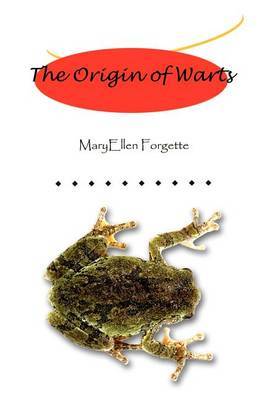 The Origin of Warts by MaryEllen Forgette image