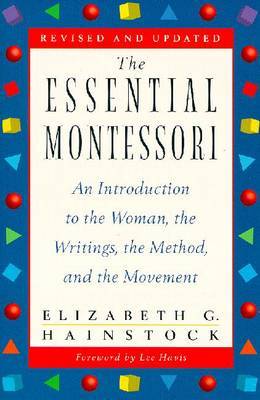 The Essential Montessori by Elizabeth G. Hainstock image