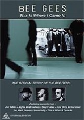 Bee Gees - This Is Where I Came In on DVD Bee Gees - This Is Where I Came In on DVD