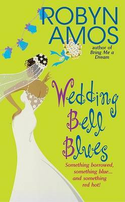 Wedding Bell Bliss by Robyn Amos image