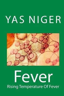 Fever: Rising Temperature of Fever by Yas Niger image