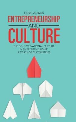 Entrepreneurship and Culture on Hardback by Faisal Al-Kadi