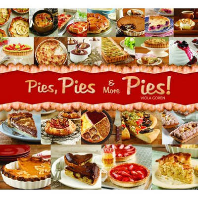 Pies, Pies & More Pies! by Viola Goren image