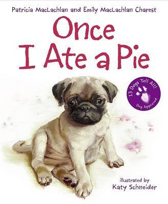 Once I Ate A Pie by Patricia Maclachlan image