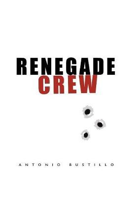 Renegade Crew by Antonio Bustillo image