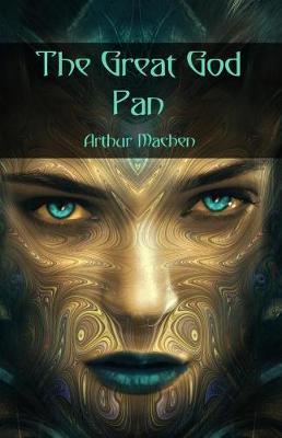 The Great God Pan Arthur Machen Book In Stock Buy Now At Mighty Ape Nz
