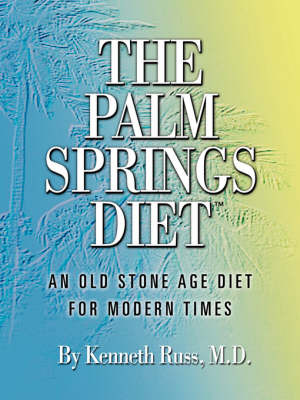 The Palm Springs Diet on Paperback by Kenneth Russ, MD