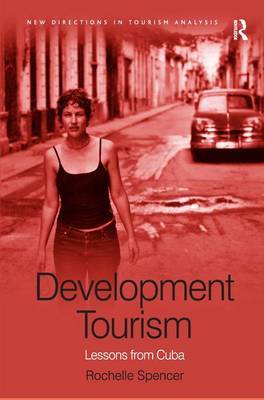 Development Tourism on Hardback by Rochelle Spencer