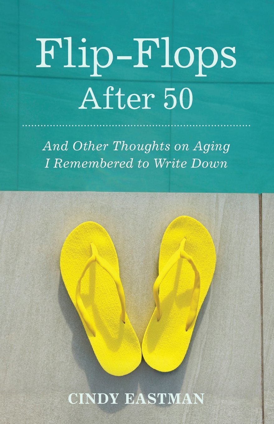 Flip-Flops After Fifty by Cindy Eastman image