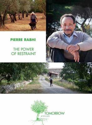 Power of Restraint by Pierre Rabhi image