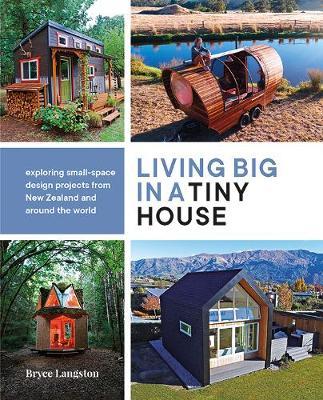 Living Big in a Tiny House by Bryce Langston image