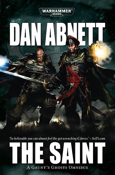 Warhammer: The Saint - A Gaunt's Ghosts Omnibus on Paperback by Dan Abnett