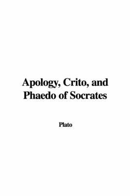 an analysis of socrates decision and the apology and the crito Socrates of athens: euthyphro, socrates' defense, crito, and the death scene from burnet's commentary, in plato: euthyphro, apology of socrates, crito (clarendon. an analysis of socrates decision and the apology and the crito Socrates of athens: euthyphro, socrates' defense, crito, and the death scene from burnet's commentary, in plato: euthyphro, apology of socrates, crito (clarendon.