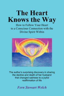 The Heart Knows the Way by Fern Stewart Welch image