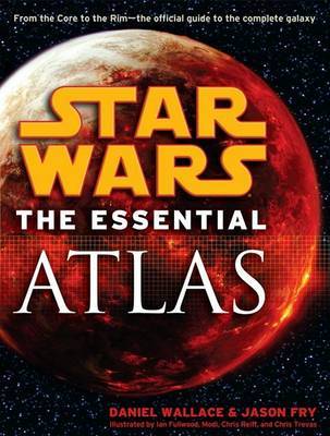 Star Wars: The Essential Atlas by Daniel Wallace image