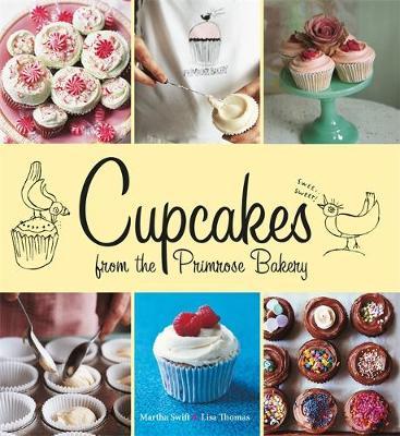 Cupcakes from the Primrose Bakery by Martha Swift image