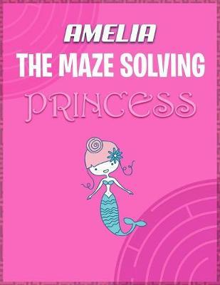 Amelia the Maze Solving Princess by Doctor Puzzles image