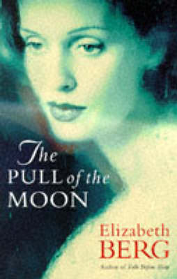 The Pull of the Moon by Elizabeth Berg image