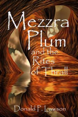 Mezzra Plum and the Rites of Thrall by MR Donald P Lawson image