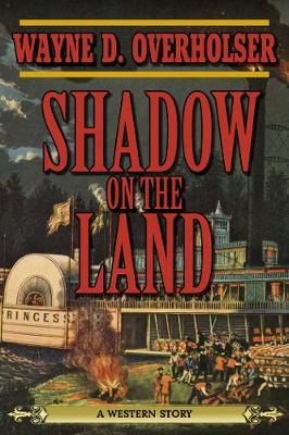 Shadow on the Land by Wayne D Overholser