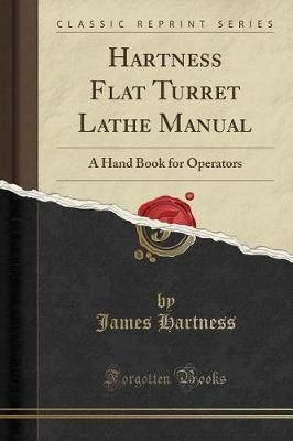 Hartness Flat Turret Lathe Manual by James Hartness image